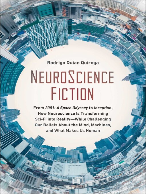 Title details for NeuroScience Fiction by Rodrigo Quian Quiroga - Wait list